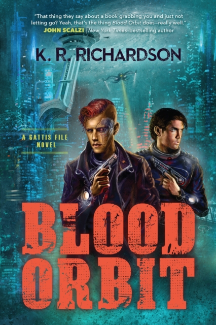 Blood Orbit : A Gattis File Novel, Paperback / softback Book