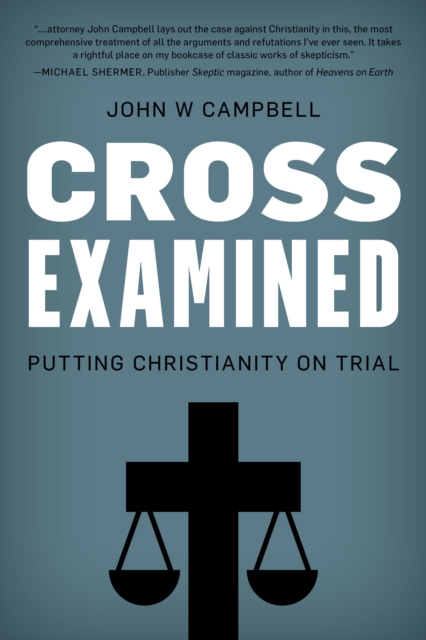 Cross Examined : Exploring the Case for Christianity, Hardback Book
