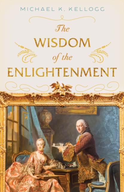 The Wisdom of the Enlightenment, Hardback Book