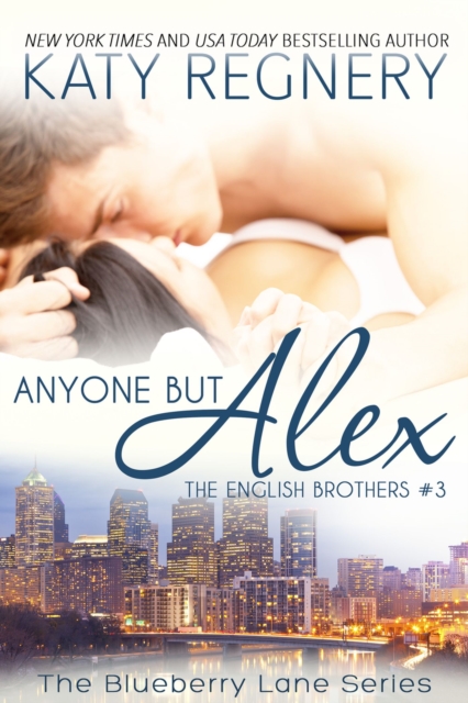 Anyone But Alex Volume 3 : The English Brothers #3, Paperback / softback Book
