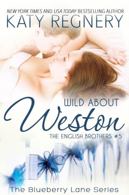 Wild About Weston Volume 5 : The English Brothers #5, Paperback / softback Book