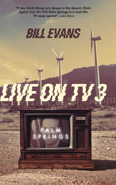 Live on Tv3 : Palm Springs, Hardback Book
