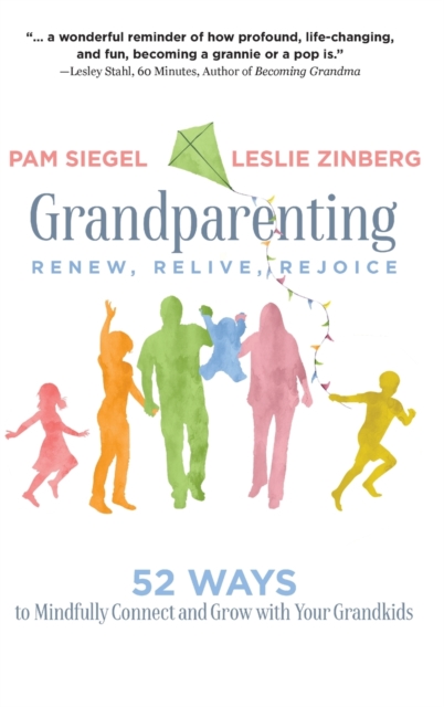 Grandparenting : Renew, Relive, Rejoice, Hardback Book
