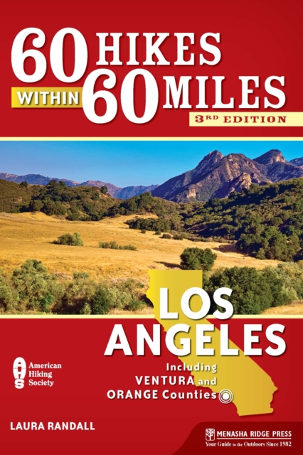 60 Hikes Within 60 Miles: Los Angeles : Including Ventura and Orange Counties, Paperback / softback Book