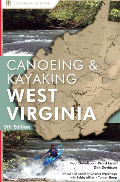 Canoeing & Kayaking West Virginia, Hardback Book