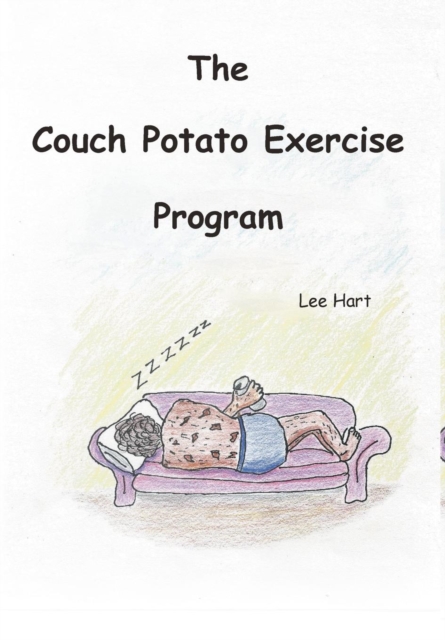 The Couch Potato Exercise Program, Hardback Book