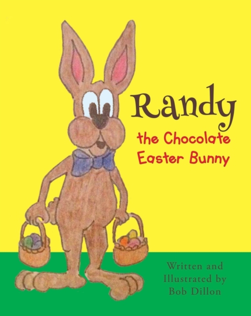 Randy, the Chocolate Easter Bunny, EPUB eBook