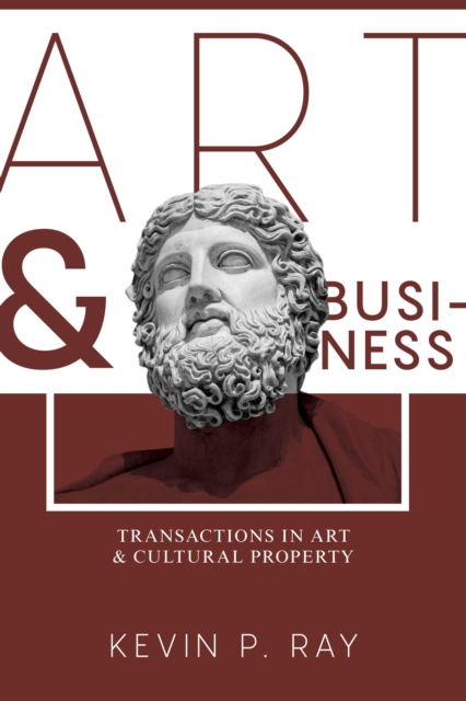 Art and Business : Transactions in Art and Cultural Property, Paperback / softback Book