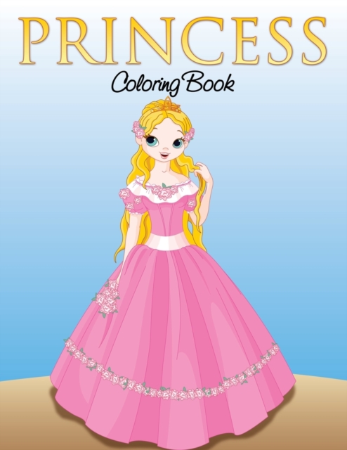 Princess Coloring Book for Girls, Paperback / softback Book