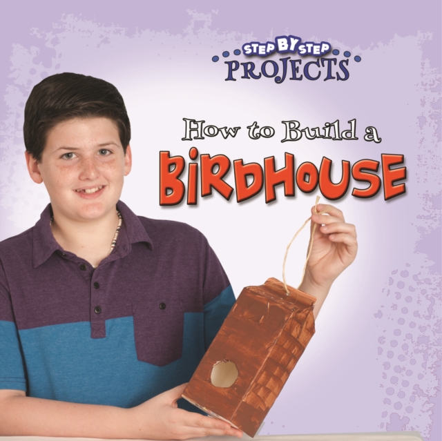 How to Build a Bird House, PDF eBook