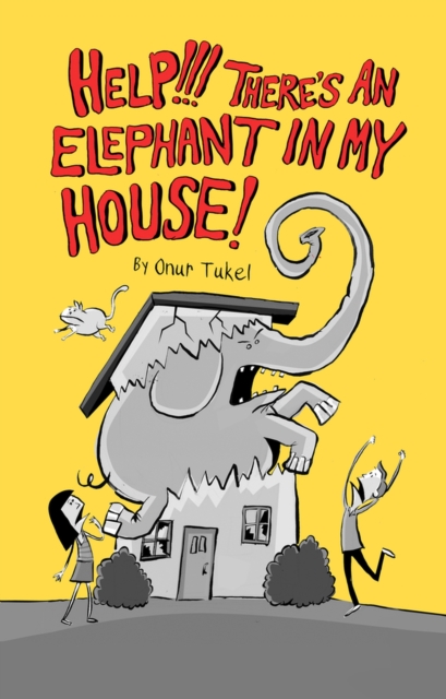 Help!!! There's an Elephant in My House!, Hardback Book