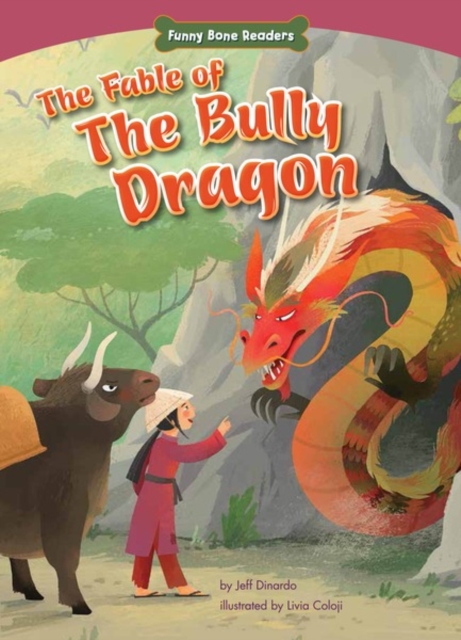 The Fable of the Bully Dragon : Facing Your Fears, PDF eBook
