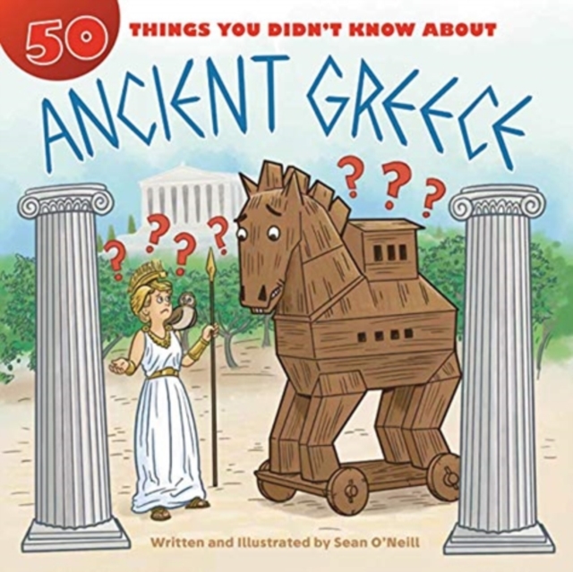 50 Things You Didn't Know about Ancient Greece, Paperback / softback Book