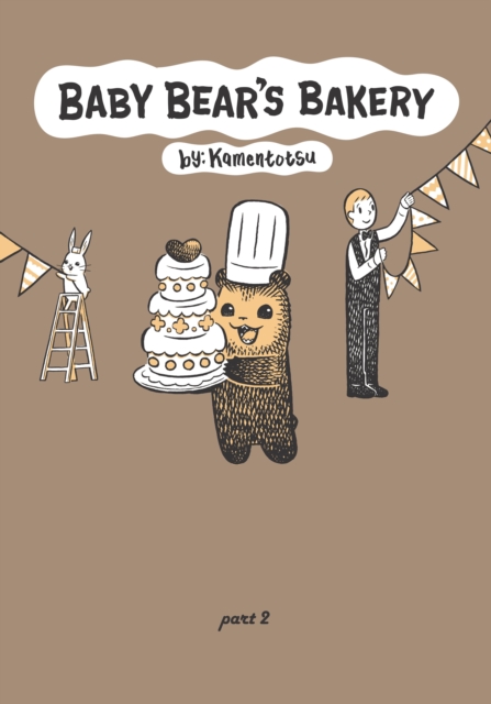 Baby Bear's Bakery, Part 2, Paperback / softback Book