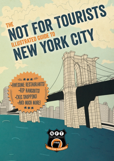 Not For Tourists Illustrated Guide to New York City, Paperback / softback Book