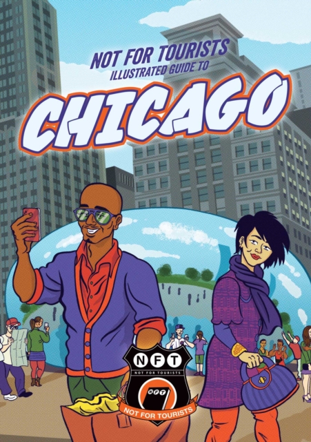Not For Tourists Illustrated Guide to Chicago, EPUB eBook