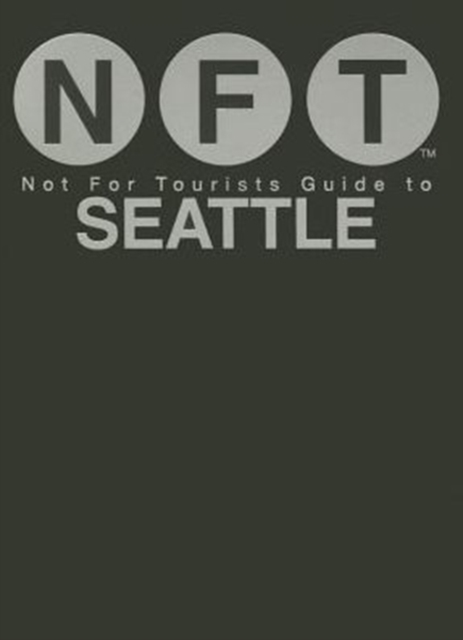 Not For Tourists Guide to Seattle 2016, Paperback / softback Book