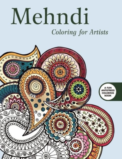 Mehndi: Coloring for Artists, Paperback / softback Book