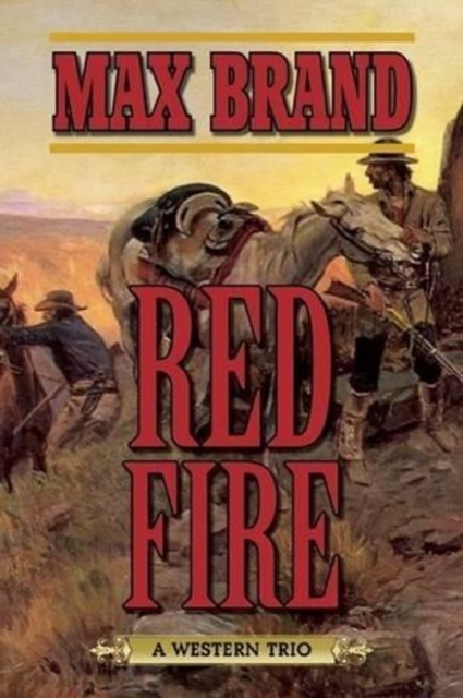 Red Fire : A Western Trio, Paperback / softback Book