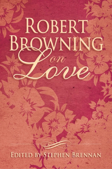 Robert Browning on Love, EPUB eBook