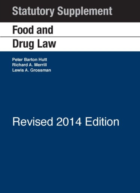 Food and Drug Law : 2014 Statutory Supplement Revised, Paperback / softback Book