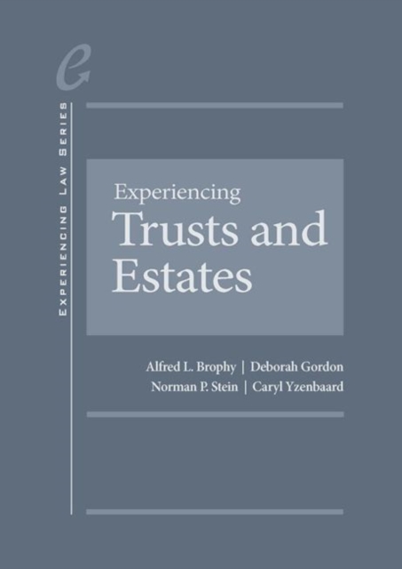 Experiencing Trusts and Estates, Hardback Book