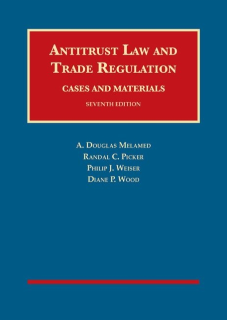 Antitrust Law and Trade Regulation, Cases and Materials, Hardback Book