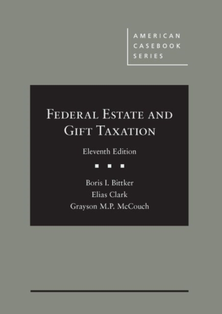 Federal Estate and Gift Taxation, Hardback Book
