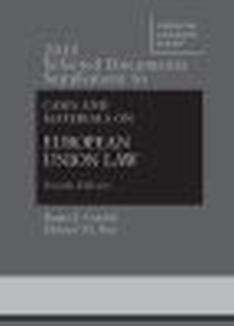 2015 Selected Documents Supplement to Goebel, Fox, Bermann, Atik, Emmert, and Gerard's Cases and Materials on European Union Law, Paperback / softback Book