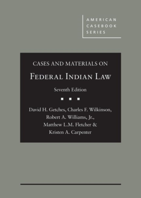 Cases and Materials on Federal Indian Law, Hardback Book