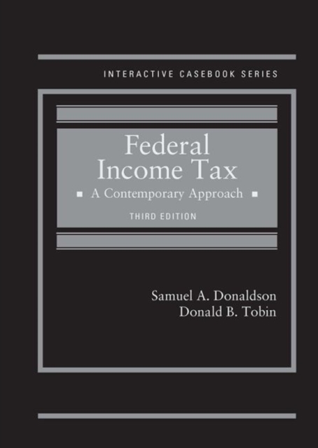 Federal Income Tax : A Contemporary Approach - CasebookPlus, Hardback Book