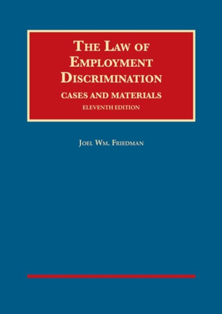 The Law of Employment Discrimination, Cases and Materials, Hardback Book