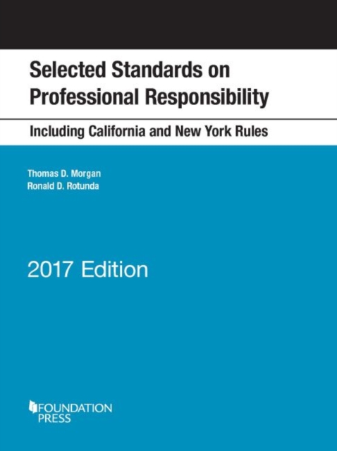Selected Standards on Professional Responsibility : 2017 Edition, Paperback / softback Book