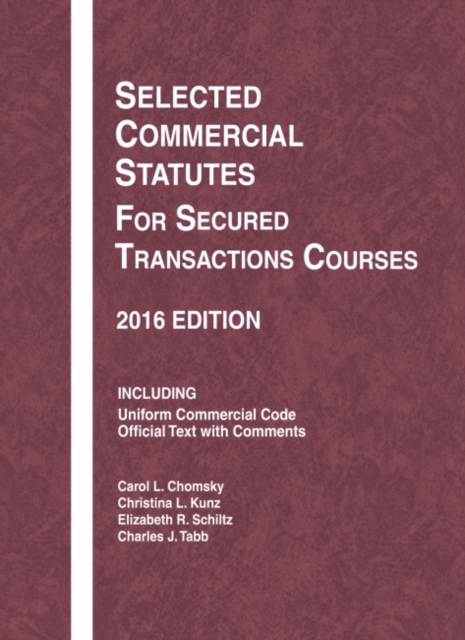 Selected Commercial Statutes for Secured Transactions Courses, Paperback / softback Book