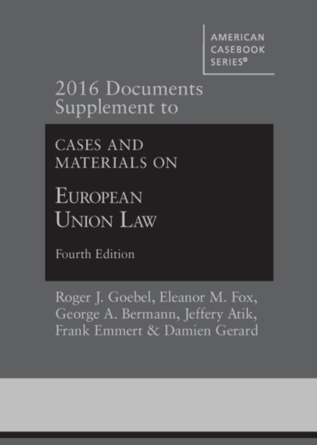 2016 Documents Supplement to Cases and Materials on European Union Law, Paperback / softback Book