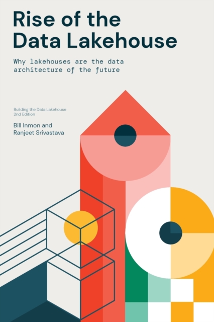 Rise of the Data Lakehouse, Paperback / softback Book