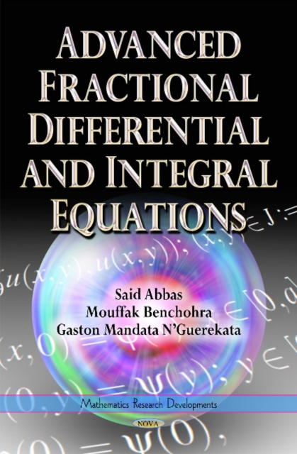 Advanced Fractional Differential & Integral Equations, Hardback Book