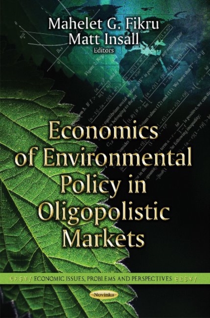 Economics of Environmental Policy in Oligopolistic Markets, Paperback / softback Book
