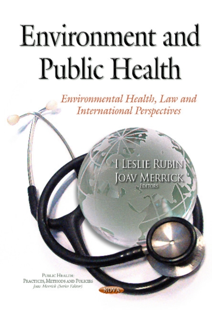 Environment & Public Health : Environmental Health, Law & International Perspectives, Hardback Book