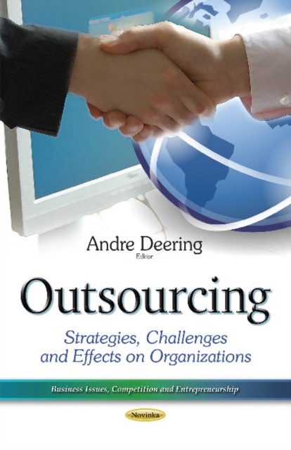 Outsourcing : Strategies, Challenges & Effects on Organizations, Paperback / softback Book