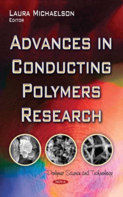 Advances in Conducting Polymers Research, Hardback Book