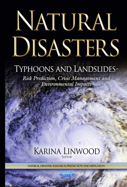 Natural Disasters - Typhoons and Landslides - Risk Prediction, Crisis Management and Environmental Impacts, PDF eBook