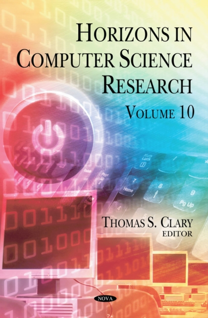 Horizons in Computer Science Research. Volume 10, PDF eBook