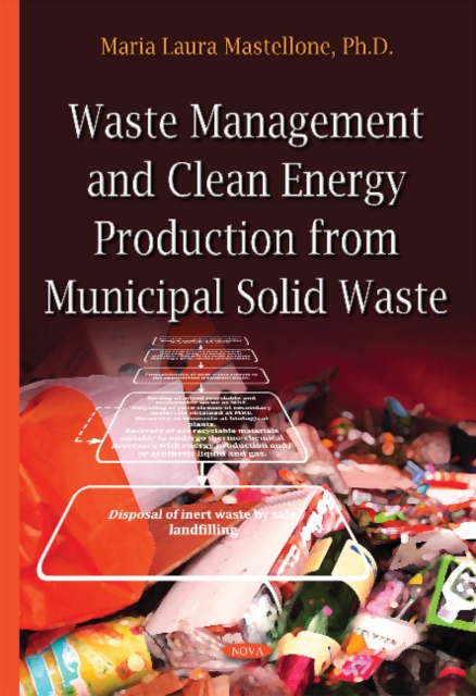 Waste Management & Clean Energy : Production from Municipal Solid Waste, Hardback Book