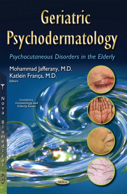 Geriatric Psychodermatology : Psychocutaneous Disorders in the Elderly, PDF eBook