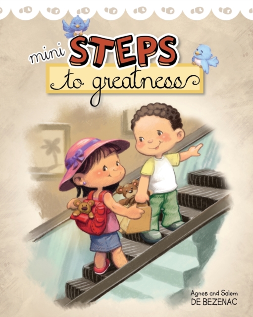 Mini Steps to Greatness : Growing up and making smart choices, Paperback / softback Book