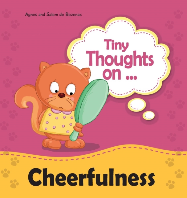 Tiny Thoughts on Cheerfulness : It's better with a smile!, Hardback Book