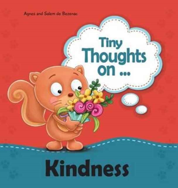 Tiny Thoughts on Kindness : Thinking of others, Hardback Book