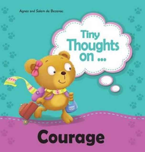 Tiny Thoughts on Courage : Try something new!, Hardback Book