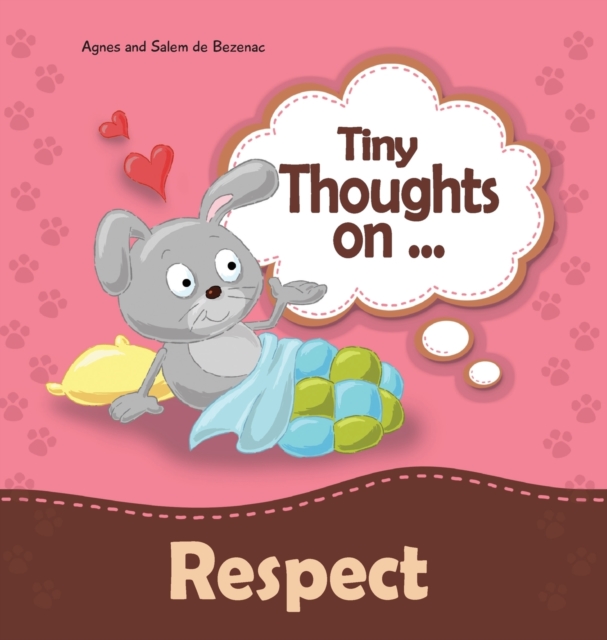 Tiny Thoughts on Respect : How to treat others with consideration, Hardback Book
